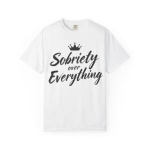 Sobriety Over Everything Tee