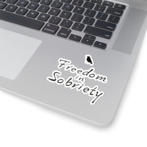 Freedom in Sobriety Kiss-Cut Stickers