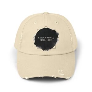 Clear Mind Full Life Distressed Unisex Cap